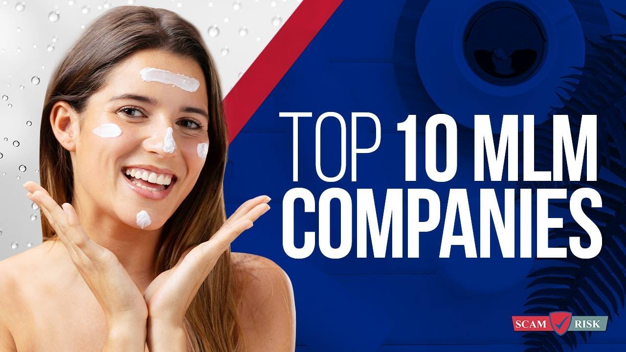 Top Mlm Companies 2021 - The Best Mlm Company To Join 2021