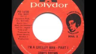 Watch James Brown Im A Greedy Man video