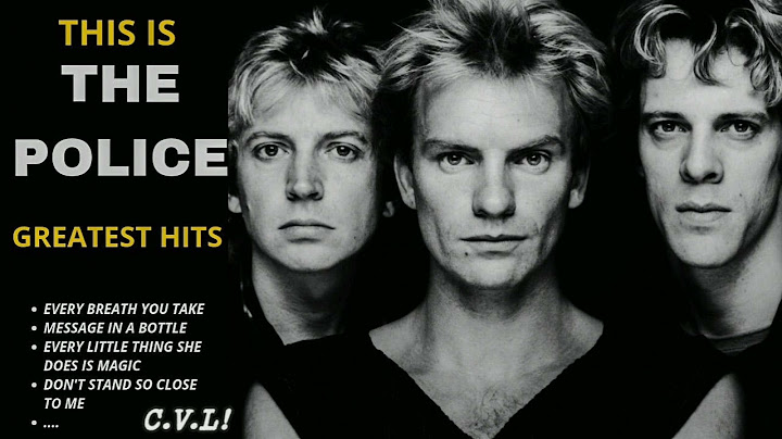 🔥 THE POLICE GREATEST HITS ✨ (Best Songs - It's not a full album) ♪