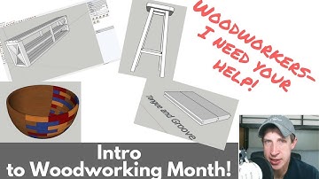 Woodworkers who use SketchUp - I need your help! - Intro to Woodworking Month