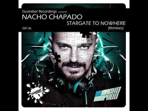 Nacho Chapado - Stargate To Nowhere (Tannuri Remix) SC PREVIEW