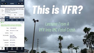 Lessons From A VFR Into IMC Fatal Crash