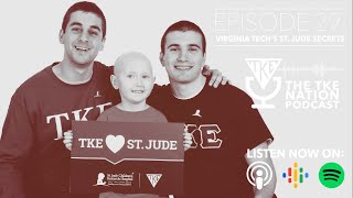 The TKE Nation Podcast: Ep. 29 — Virginia Tech's St. Jude Secrets
