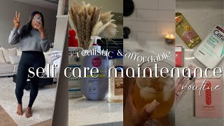 *realistic* SELF CARE MAINTENANCE ROUTINE || AFFORDABLE PRODUCTS