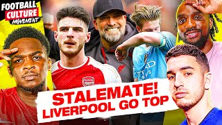 Liverpool Top, Man City vs Arsenal Stalemate & United A Mess! | The FCM Podcast #27