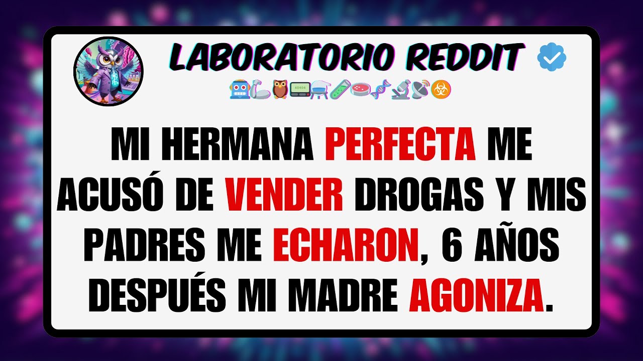 Mi Hermana Perfecta Me Acusó De Vender Drogas Y Mis Padres Me Echaron, 6 Años Después Mi Madre ...