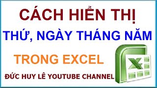 Cách hiển thị thứ ngày tháng năm trong Excel