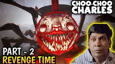 Choo Choo Charles Part-2 😨 கொடூர ரயில் Killer Train || JILL ZONE