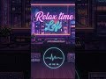 Música para el corazón y relajarse ✨ #chillbeats #focusmusic #relaxmusic