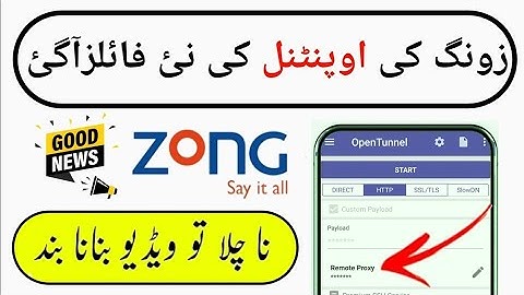 Zong Open Tunnel New Files | Open Tunnel File Today || Zong Free internet vpn @mzkherotube