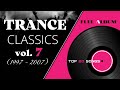 TRANCE CLASSICS - MIX #7 TOP 20 SONGS [1997-2007]