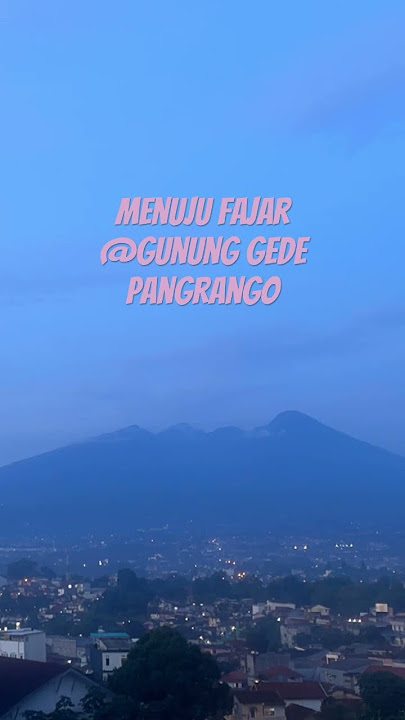 Gunung Gede Pangrango #pangrango #gunung #gununggede #gunungpangrango #gununggedepangrango