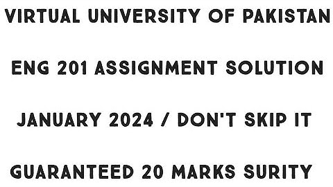Eng201 Assignment Solution 2024