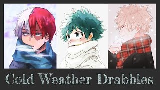 "Cold Weather Drabbles | Multiple Characters x Listener {BNHA Fanfic Reading}