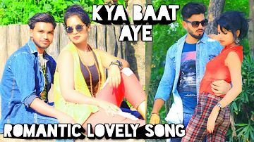 Harrdy sandhu -Kya baat ay||Romantic song||kya baat hai||Sumit Deval