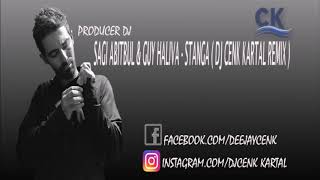 Sagi Abitbul & Guy Haliva - Stanga (Dj Cenk Kartal Remix) 2018 Resimi