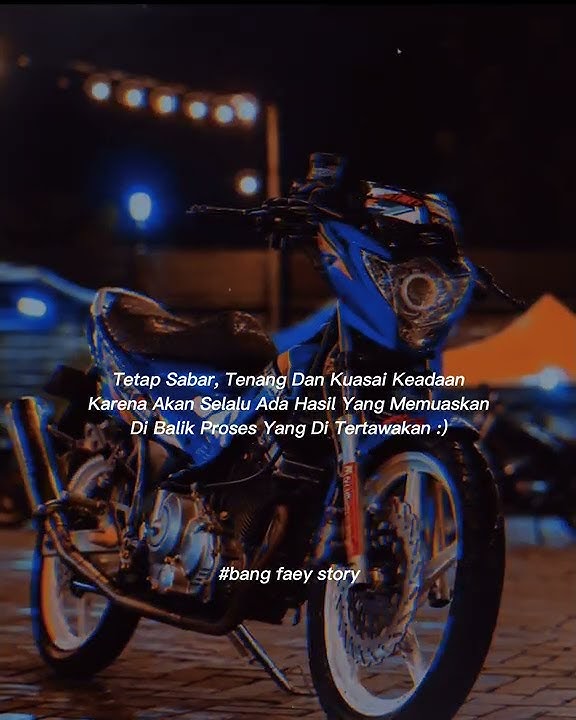 story wa kata kata bijak motor satria fu terbaru #story  #shorts