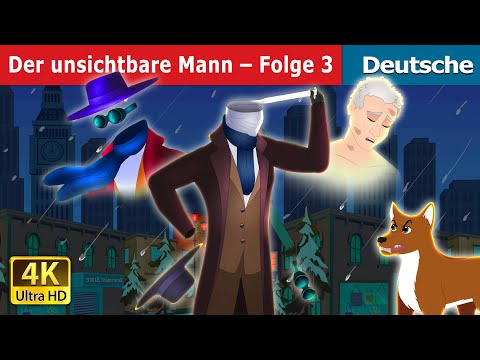 Der unsichtbare Mann – Folge 3 | The Invisible Man Part 3 in German | German Fairy Tales