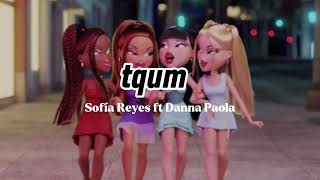 tqum - Sofía Reyes ft Danna Paola [Speed up - Nightcore] Resimi