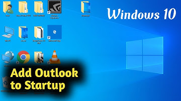Windows 10 Add Outlook to Startup
