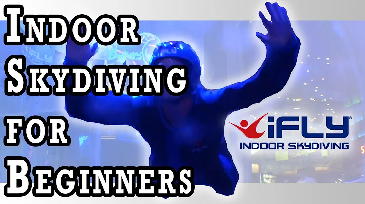 Indoor Skydiving for Beginners