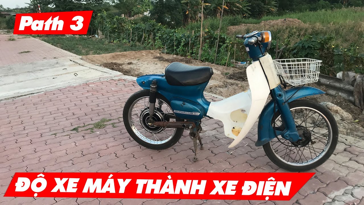 Độ xe Honda CUB 50 thành xe điện - Path 3 - Xe Hải Đăng - youtube