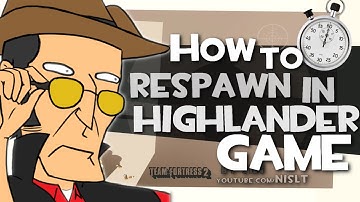 TF2: How to respawn in Highlander game (X-Files)