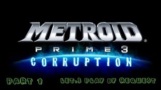 **BLIND** Metroid Prime 3: Corruption - Adjusting to Controls