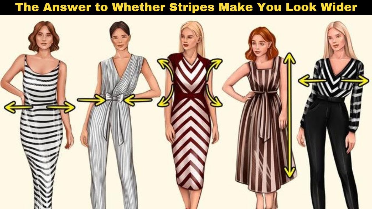 The Answer to Whether Stripes Make You Look Wider How To Learn Tricks