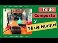 Té de composta, Té de Humus, liquido Lixiviado de la Composta