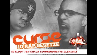 CURSE vs. The Notorious B.I.G. - 10 Rap Gesetze (styloop ten crack commandments BlendMix)