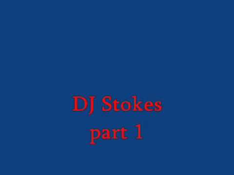 dj stokes_part one