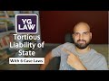 Article 300 of Indian Constitution - Tortious Liability of State - Law of Torts