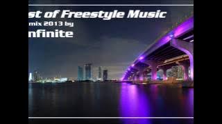 Best of Freestyle Music [mixed by B.Infinite 2013]