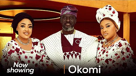 OKOMI Latest Yoruba Movie 2025 - KUNLE OMISORE- TAYO SOBOLA-TOPE SOLAJA-AFEEZ OWO