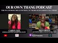 OUR OWN THANG PODCAST