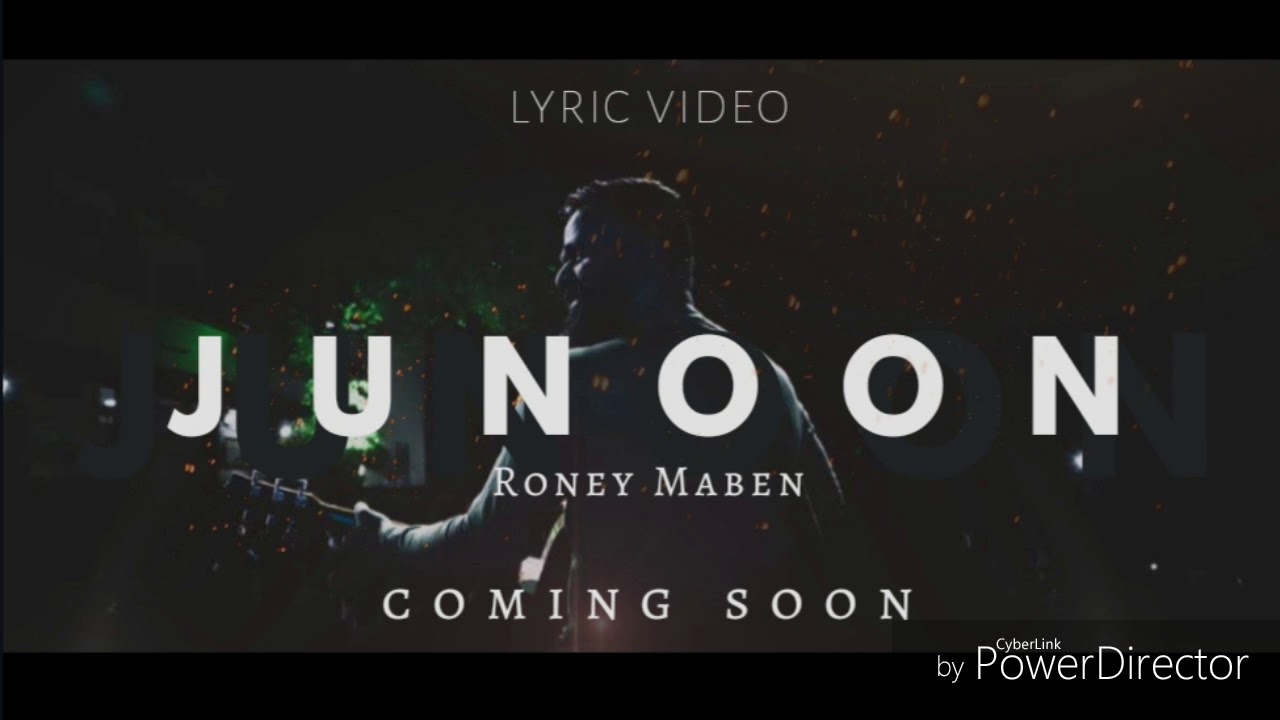 Junoon song preview Roney Silvester