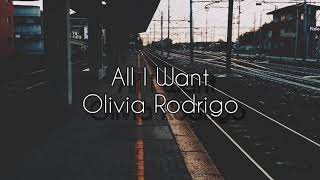 All I Want - Olivia Rodrigo Traduzione Ita