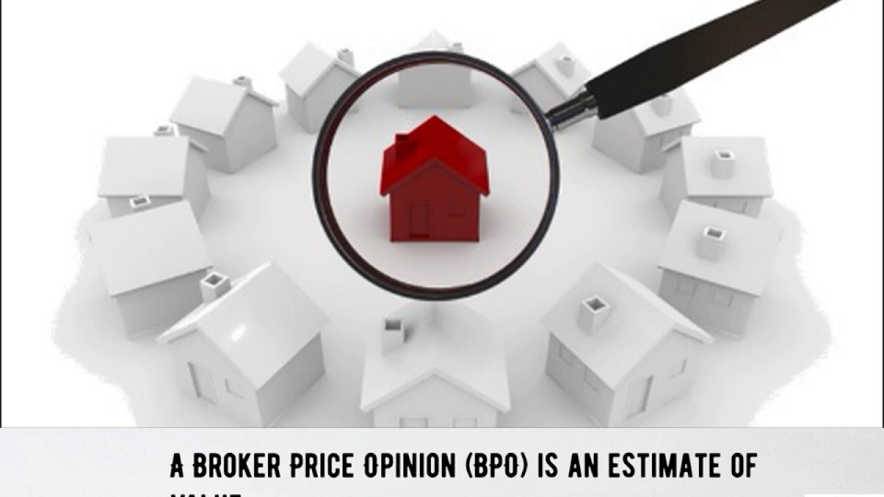 Broker Price Opinions(BPOs)