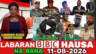 #BBC HAUSA LABARAN YAU NA RANA 11-08-2026 labaran niger na juyin mulki #bbchausa #labaran duniya