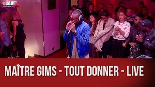 Maître Gims - Tout donner - Live - C’Cauet sur NRJ