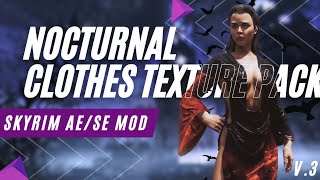 Enhance Your Skyrim Experience With The Stunning Nocturnal Clothes Texture Pack V.3 For Se/ae!
