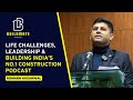 Mnit talk life challenges leadership  building indias no1 construction podcast rishabh aggarwal