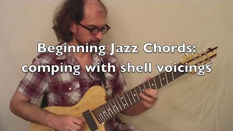 Jazz Guitar Basics: Shell Voicings