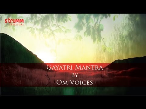 Watch Gayatri Mantra by Om Voices on YouTube