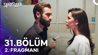 Sahipsizler 31. Bölüm 2. Fragmanı | Yavuz&#39;la İş Yapmama Ne Dersin?