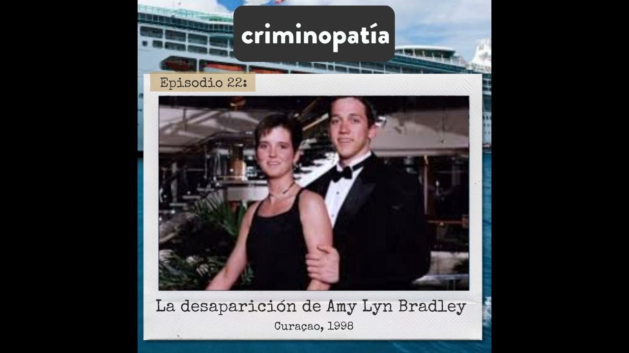 22. La desaparición de Amy Lynn Bradley (Curaçao, 1998)