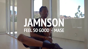 FEEL SO GOOD - MASE DANCE | JAMNSON Freestyle Dance Video