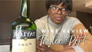 What is Taylor Port Wine? | Wine Review