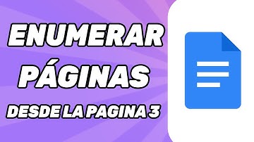 Cómo Enumerar Páginas en Google Docs Desde la Pagina 3 (Guía)